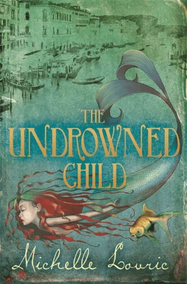 The Undrowned Child av Michelle Lovric