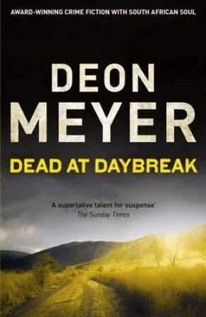 Dead at Daybreak av Deon Meyer