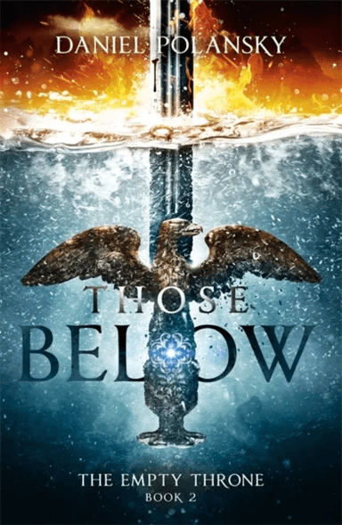 Those Below: The Empty Throne Book 2 av Daniel Polansky