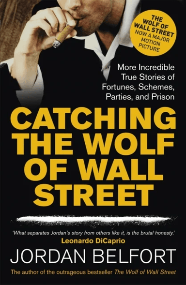 Catching the Wolf of Wall Street av Jordan Belfort