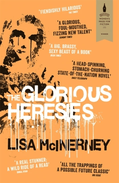 The Glorious Heresies av Lisa McInerney