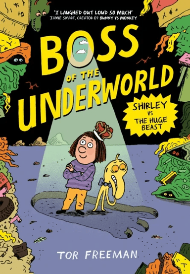 Boss of the Underworld: Shirley vs the Huge Beast av Tor Freeman