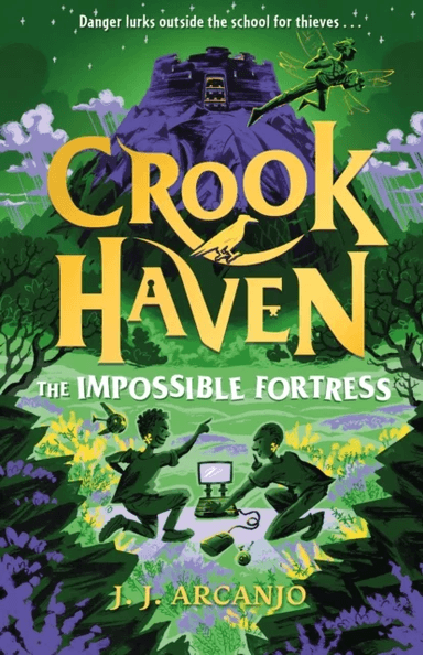 Crookhaven: The Impossible Fortress av J.J. Arcanjo