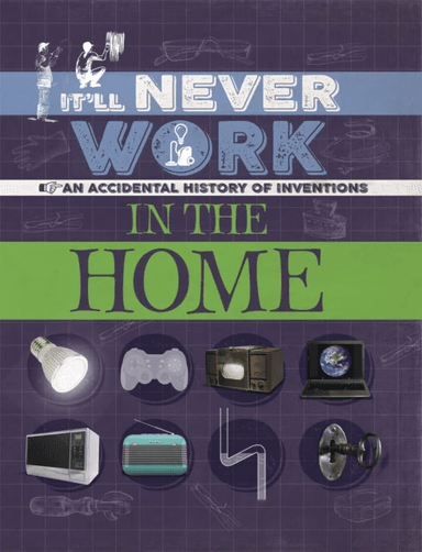 It'll Never Work: In the Home av Jon Richards
