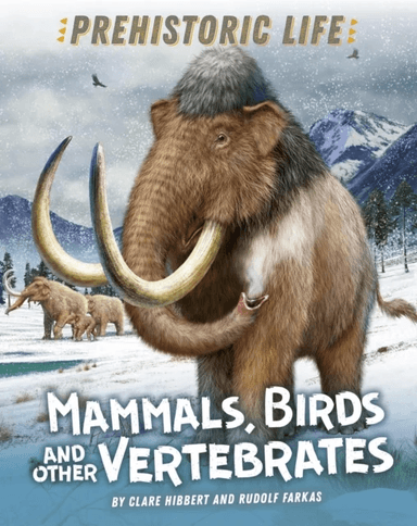 Prehistoric Life: Mammals, Birds and other Vertebrates av Clare Hibbert