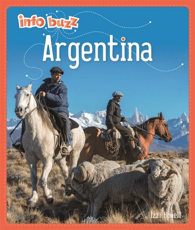 Info Buzz: Geography: Argentina av Izzi Howell