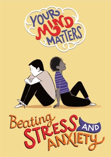 Your Mind Matters: Beating Stress and Anxiety av Honor Head