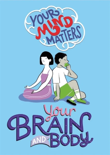 Your Mind Matters: Your Brain and Body av Honor Head