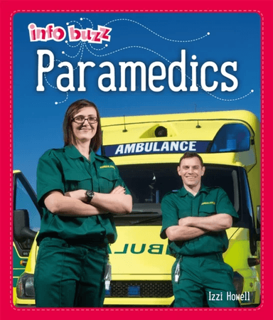 Info Buzz: People Who Help Us: Paramedics av Izzi Howell