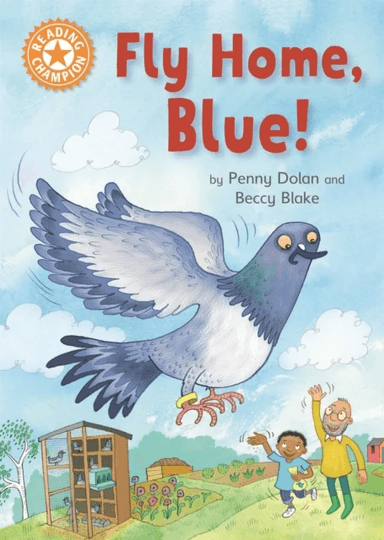 Reading Champion: Fly Home, Blue! av Penny Dolan