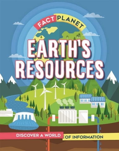 Fact Planet: Earth's Resources av Izzi Howell