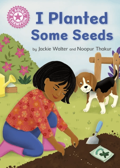 Reading Champion: I Planted Some Seeds av Jackie Walter