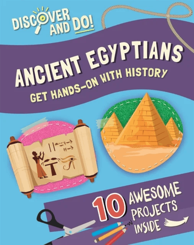 Discover and Do: Ancient Egyptians av Jane Lacey