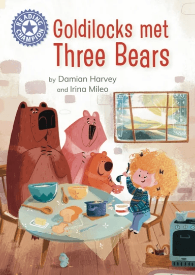 Reading Champion: Goldilocks Met Three Bears av Damian Harvey