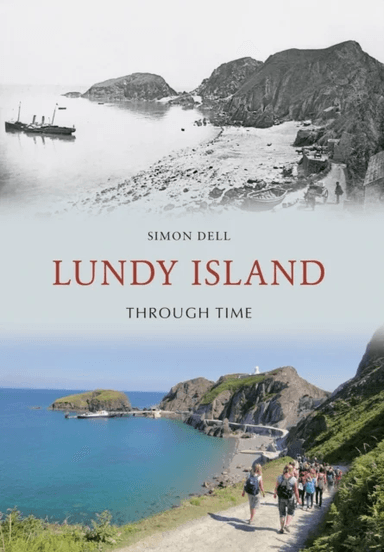 Lundy Island Through Time av Simon Dell