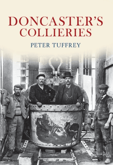 Doncaster's Collieries av Peter Tuffrey