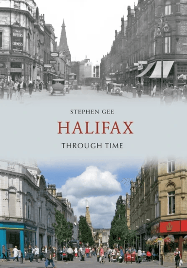 Halifax Through Time av Stephen Gee