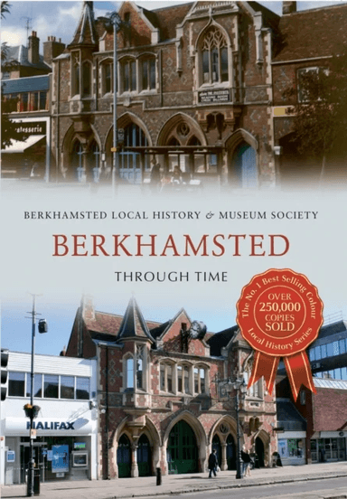 Berkhamsted Through Time av Berkhamsted Local History &amp; Museum Society