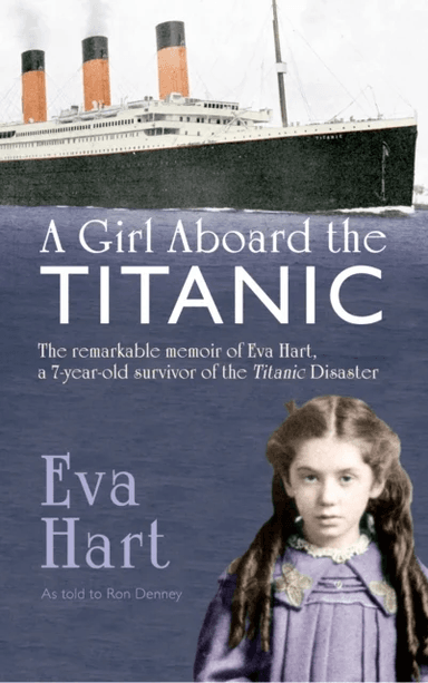 A Girl Aboard the Titanic av Eva Hart, Ron Denney