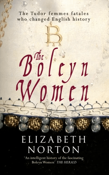 The Boleyn Women av Elizabeth Norton