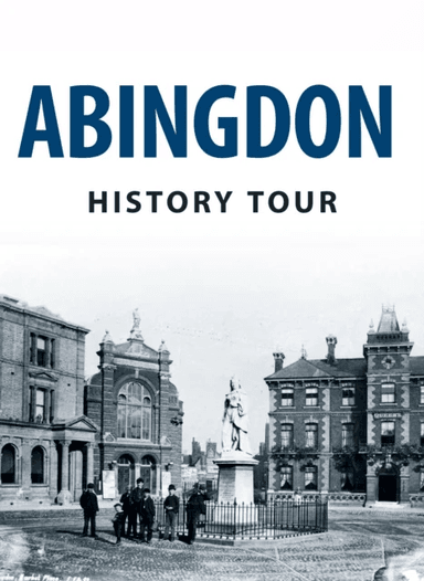 Abingdon History Tour av Pamela Horn
