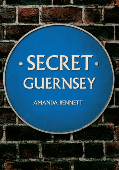 Secret Guernsey av Amanda Bennett