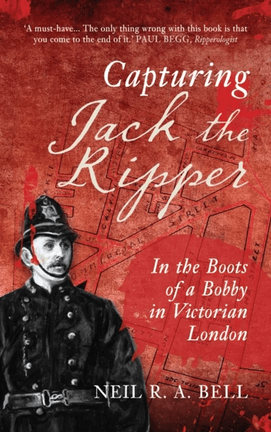 Capturing Jack the Ripper av Neil R. A. Bell