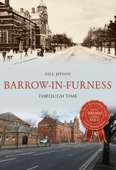Barrow-in-Furness Through Time av Gill Jepson
