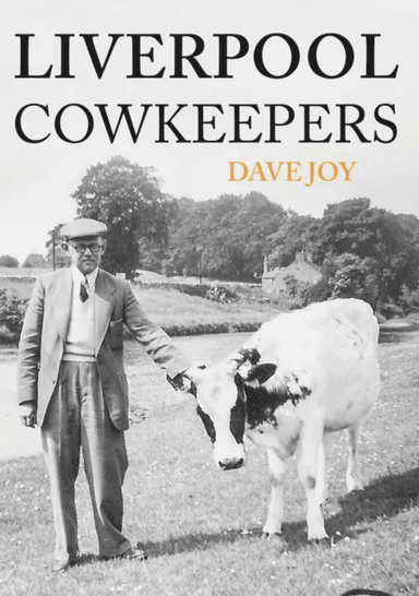Liverpool Cowkeepers av Dave Joy