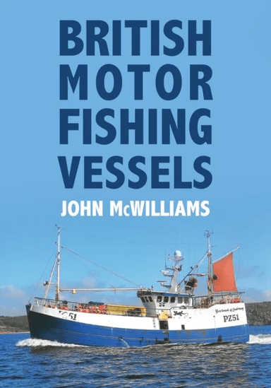 British Motor Fishing Vessels av John McWilliams