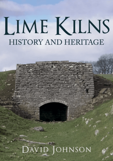 Lime Kilns av Dr David Johnson