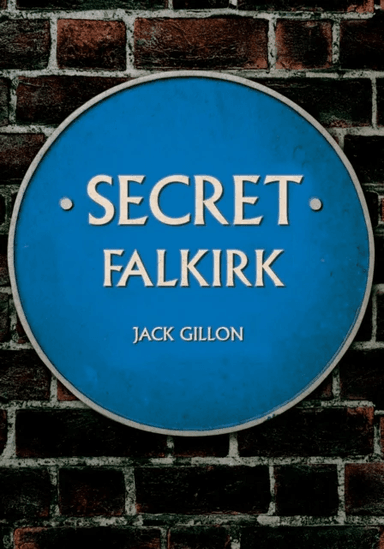 Secret Falkirk av Jack Gillon