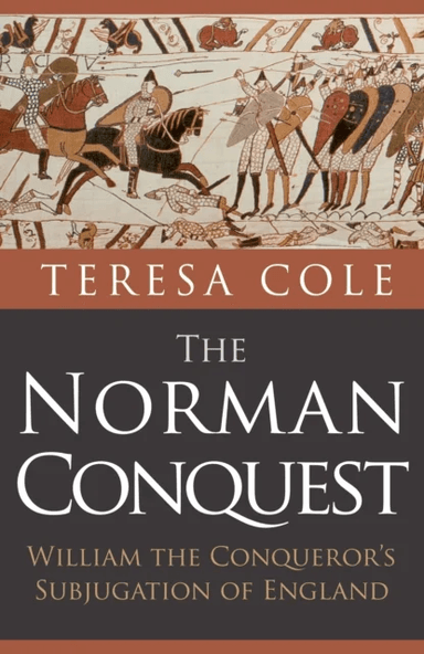 The Norman Conquest av Teresa Cole