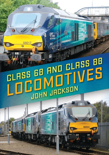 Class 68 and Class 88 Locomotives av John Jackson