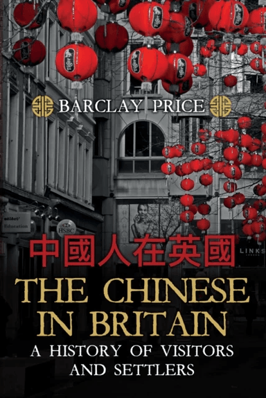 The Chinese in Britain av Barclay Price