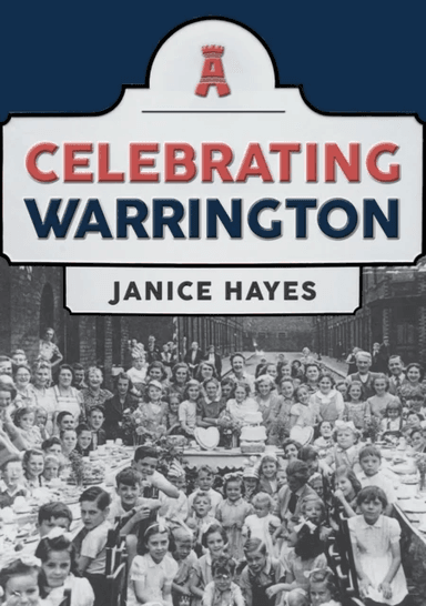 Celebrating Warrington av Janice Hayes