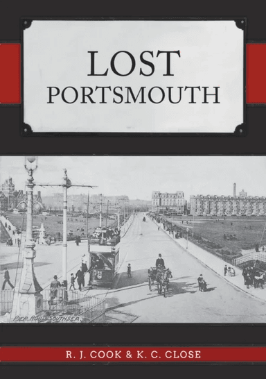 Lost Portsmouth av R. J. Cook, K. C. Close