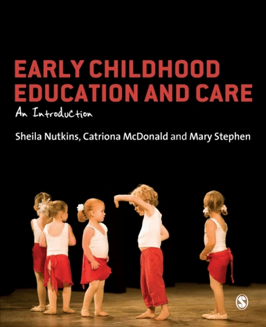 Early Childhood Education and Care av Sheila Nutkins, Catriona McDonald, Mary Stephen
