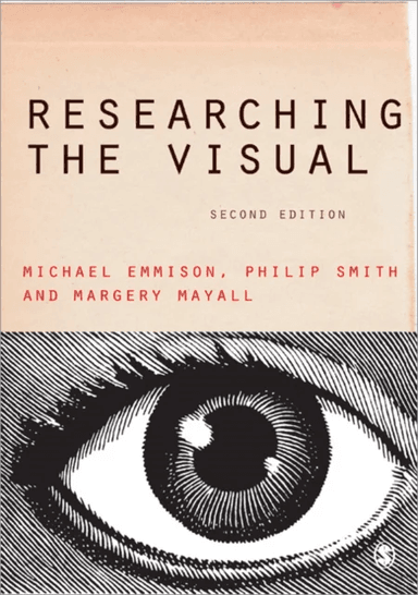 Researching the Visual av Michael Emmison, Philip D Smith, Margery Mayall