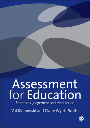 Assessment for Education av Val Klenowski, Claire Maree Wyatt-Smith