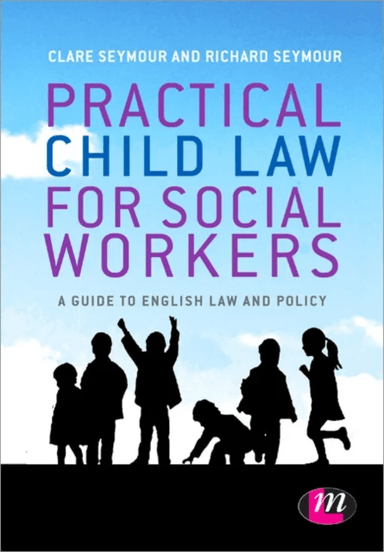 Practical Child Law for Social Workers av Clare Seymour, Richard B. Seymour