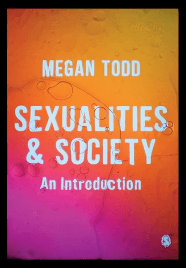 Sexualities and Society av Megan Todd