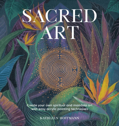 Sacred Art av Kathleen Hoffmann