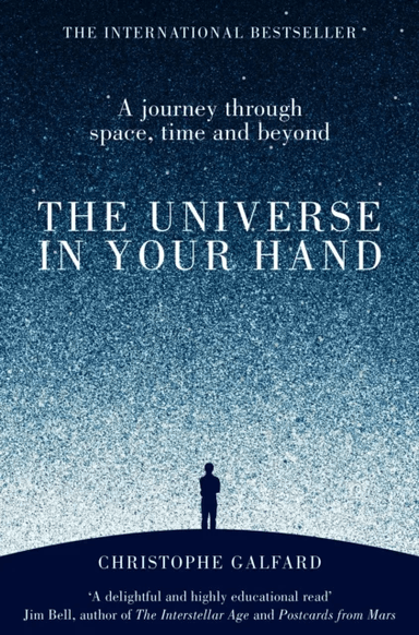 The Universe in Your Hand av Christophe Galfard