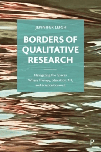 Borders of Qualitative Research av Jennifer (University of Kent) Leigh