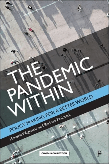 The Pandemic Within av Hendrik (King's College London Institute for Advanced Studies in Vienna and University of Canberra) Wagenaar, Barbara (Uni