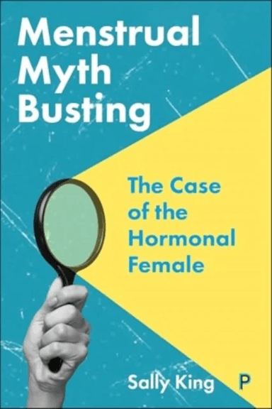 Menstrual Myth Busting av Sally (King¿s College London) King