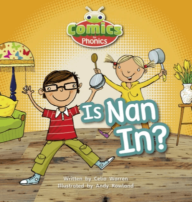 Bug Club Comics for Phonics Reception Phase 2 Set 01-02 Is Nan In? av Celia Warren