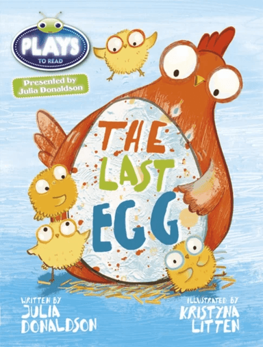 Bug Club Guided Julia Donaldson Plays Year 1 Blue The Last Egg av Julia Donaldson