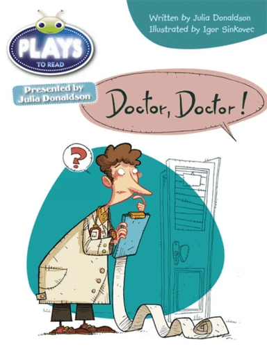 Bug Club Independent Julia Donaldson Play Year Two Purple Doctor Doctor av Julia Donaldson